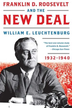 Franklin D Roosevelt and the New Deal 1932 1940 cover img