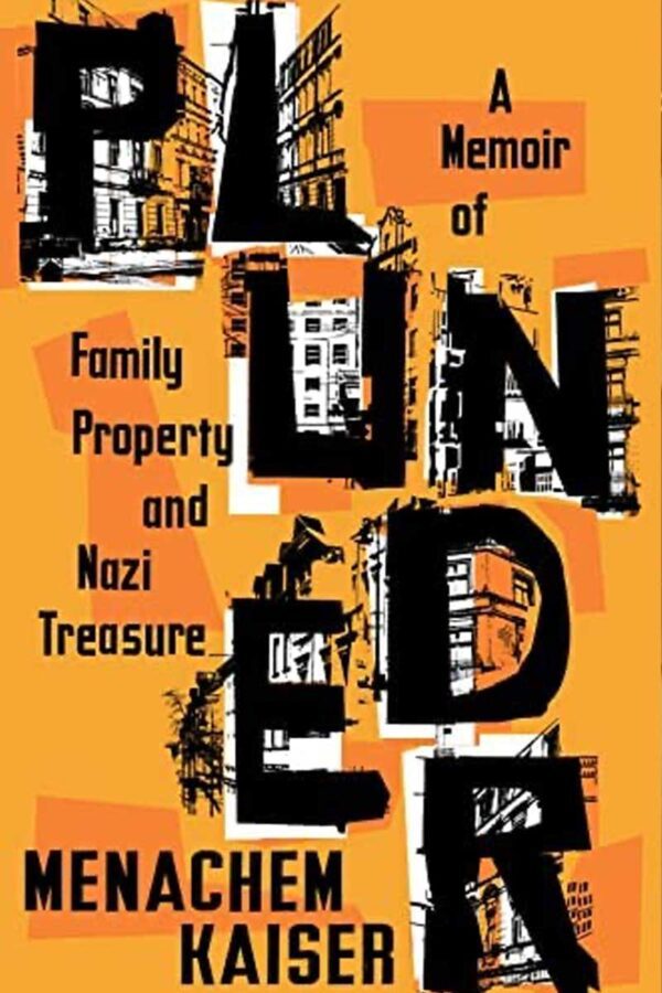 Plunder A Memoir of Family Property and Nazi Treasure cover img