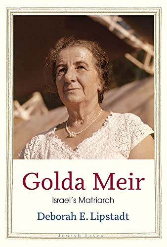Golda Meir Israel's Matriarch